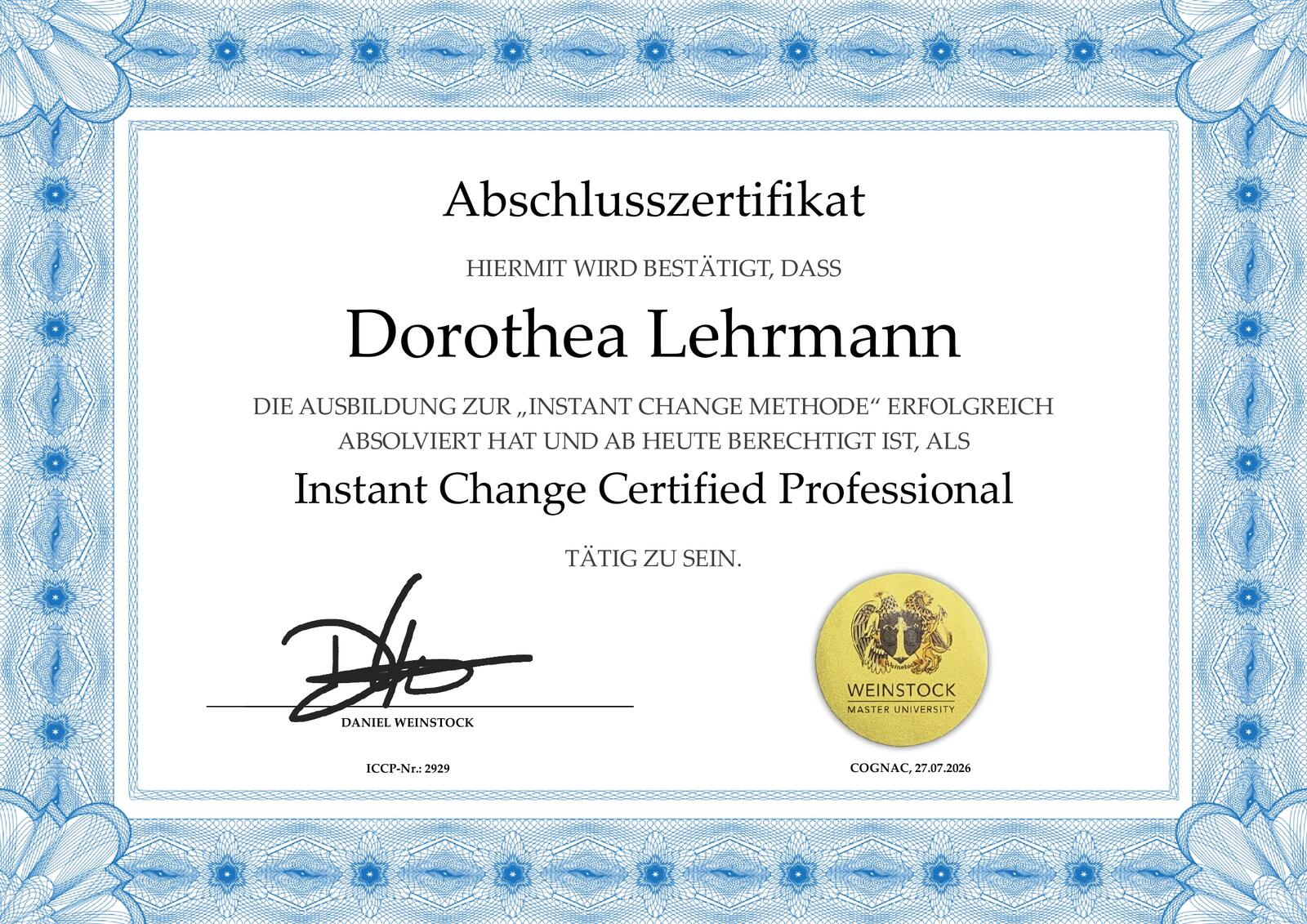 Abschlusszertifikat: Dorothea Lehrmann, Instant Change Certified Professional, Weinstock Master University